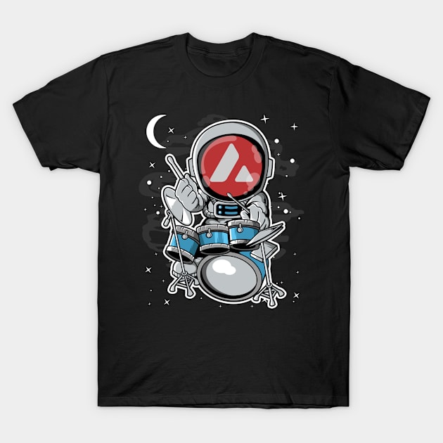 Astronaut Drummer Avalanche AVAX Coin To The Moon Crypto Token Cryptocurrency Blockchain Wallet Birthday Gift For Men Women Kids T-Shirt by Thingking About